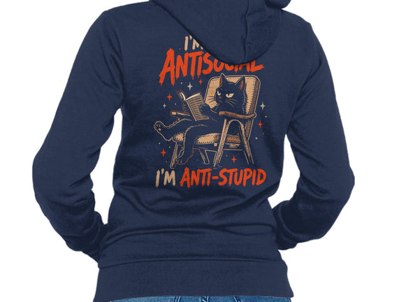 I'm Not Antisocial I'm Antistupid