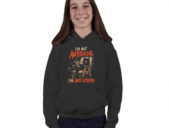 I'm Not Antisocial I'm Antistupid