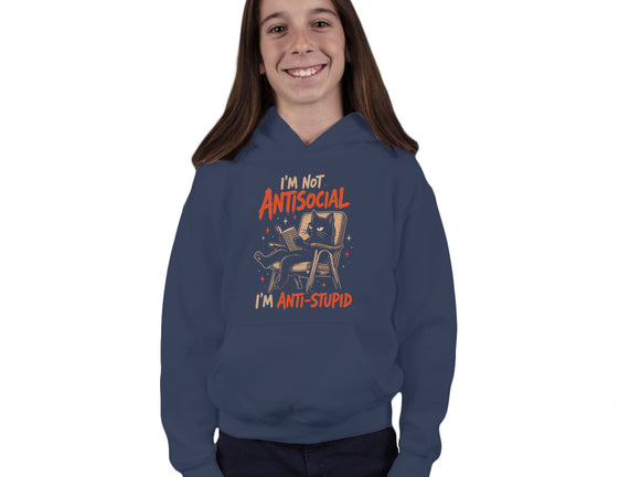 I'm Not Antisocial I'm Antistupid