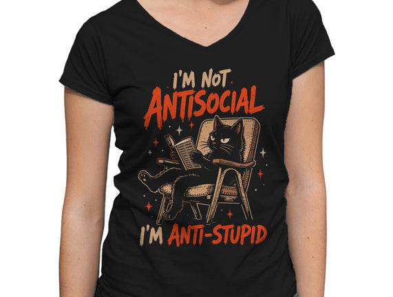 I'm Not Antisocial I'm Antistupid
