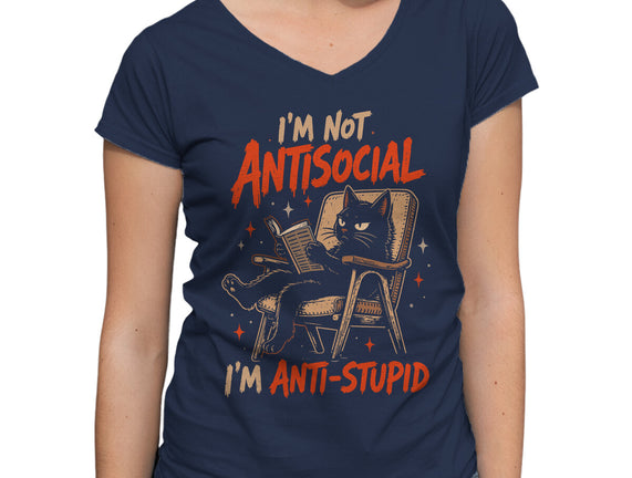 I'm Not Antisocial I'm Antistupid