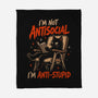 I'm Not Antisocial I'm Antistupid-None-Fleece-Blanket-Diego Gurgell