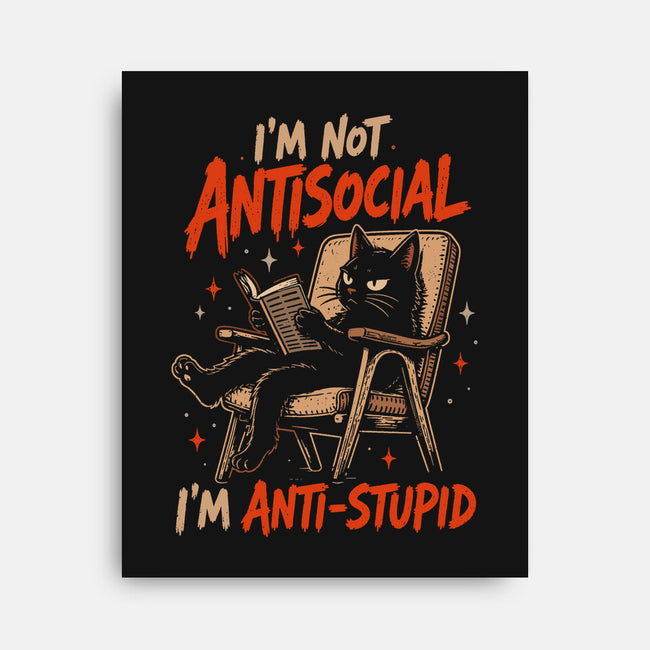I'm Not Antisocial I'm Antistupid-None-Stretched-Canvas-Diego Gurgell