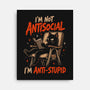 I'm Not Antisocial I'm Antistupid-None-Stretched-Canvas-Diego Gurgell