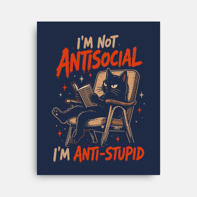 I'm Not Antisocial I'm Antistupid-None-Stretched-Canvas-Diego Gurgell