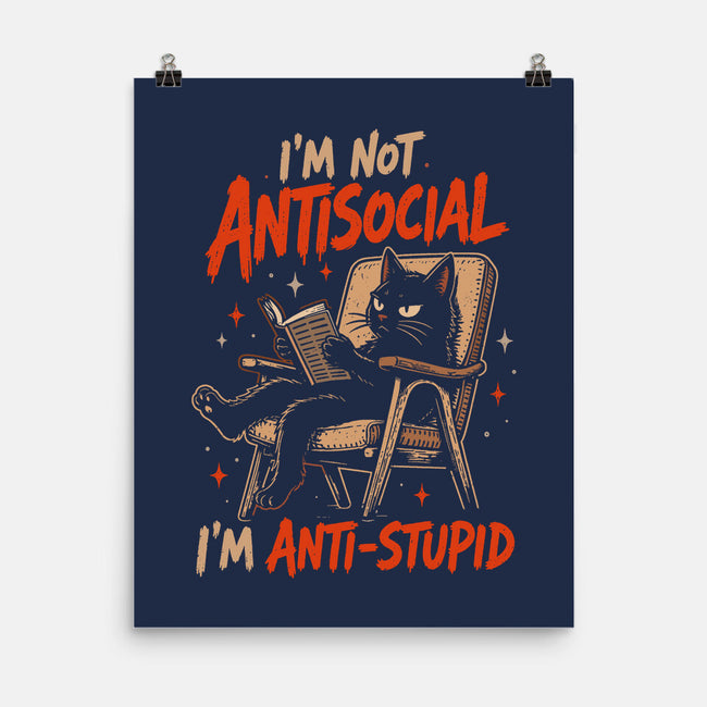 I'm Not Antisocial I'm Antistupid-None-Matte-Poster-Diego Gurgell