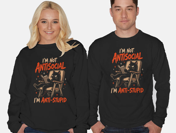 I'm Not Antisocial I'm Antistupid