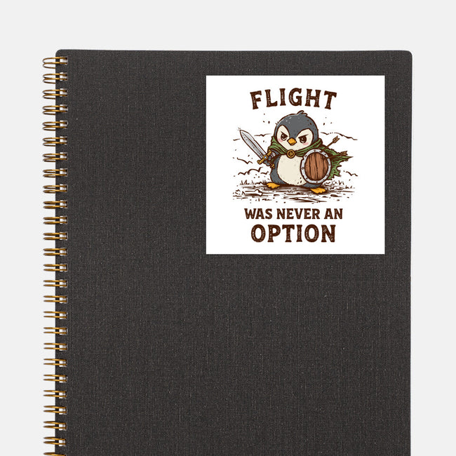 Flight Was Never An Option-None-Glossy-Sticker-kg07