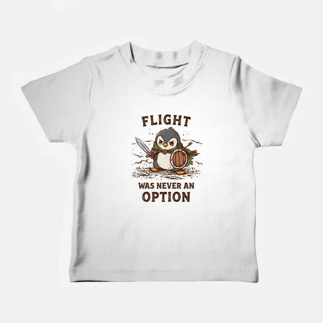 Flight Was Never An Option-Baby-Basic-Tee-kg07