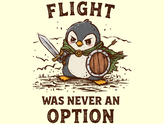 Flight Was Never An Option