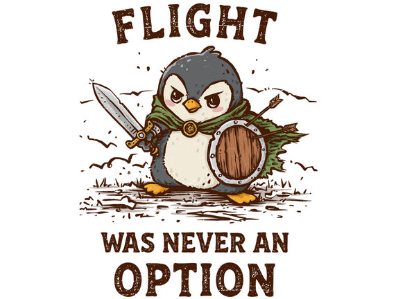 Flight Was Never An Option