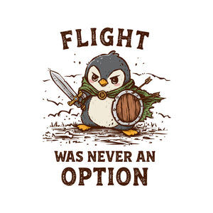 Flight Was Never An Option