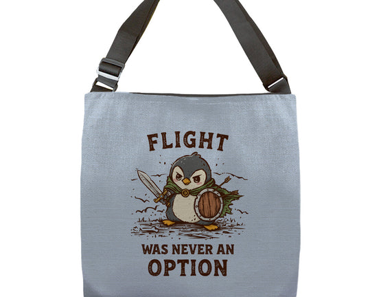 Flight Was Never An Option