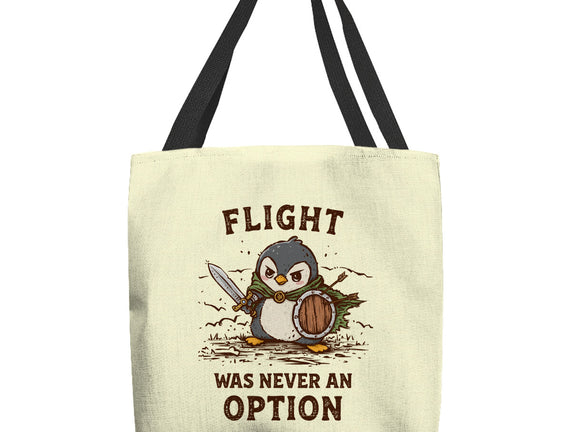Flight Was Never An Option