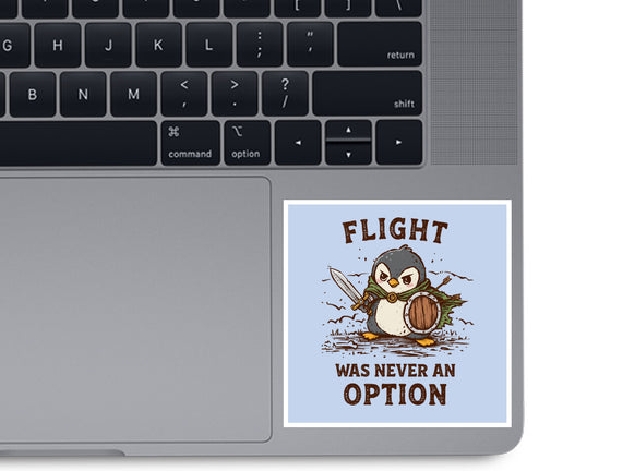 Flight Was Never An Option