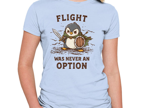 Flight Was Never An Option
