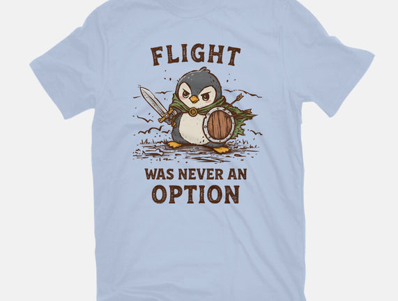 Flight Was Never An Option