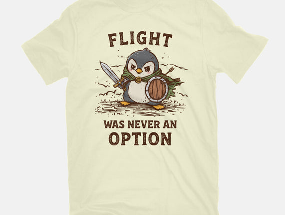 Flight Was Never An Option