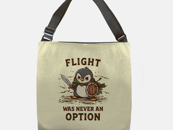 Flight Was Never An Option