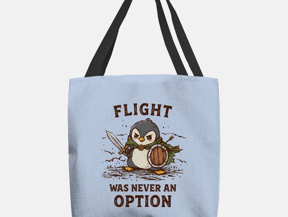 Flight Was Never An Option