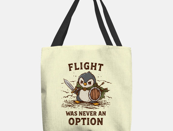 Flight Was Never An Option