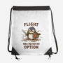 Flight Was Never An Option-None-Drawstring-Bag-kg07