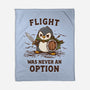 Flight Was Never An Option-None-Fleece-Blanket-kg07
