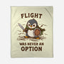 Flight Was Never An Option-None-Fleece-Blanket-kg07