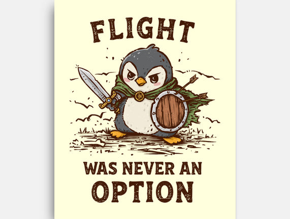 Flight Was Never An Option
