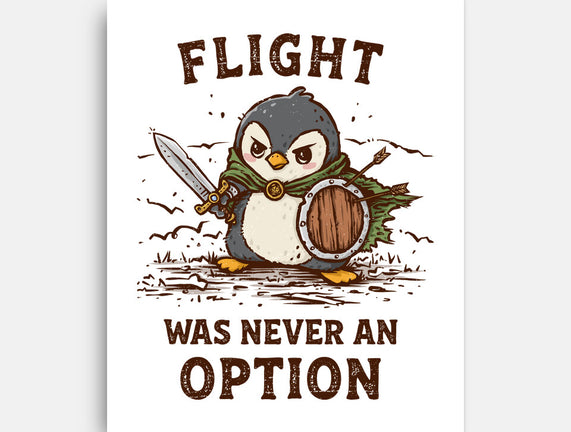 Flight Was Never An Option