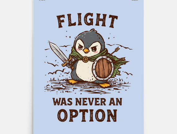 Flight Was Never An Option