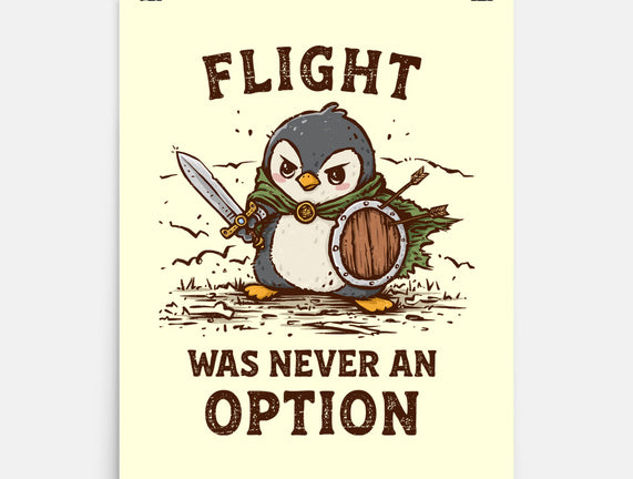 Flight Was Never An Option