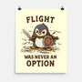 Flight Was Never An Option-None-Matte-Poster-kg07