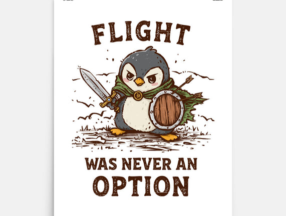 Flight Was Never An Option