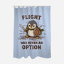 Flight Was Never An Option-None-Polyester-Shower Curtain-kg07