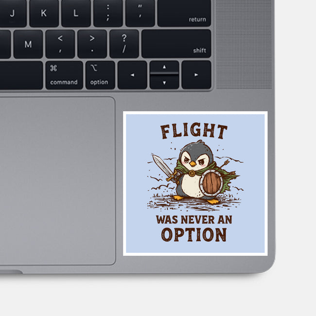 Flight Was Never An Option-None-Glossy-Sticker-kg07