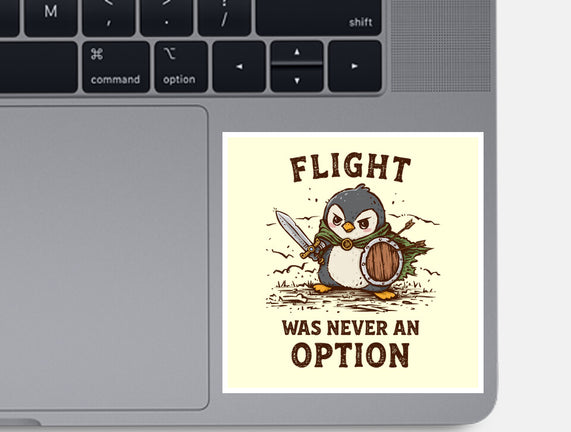 Flight Was Never An Option