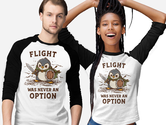 Flight Was Never An Option