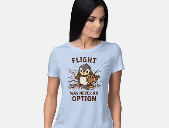 Flight Was Never An Option