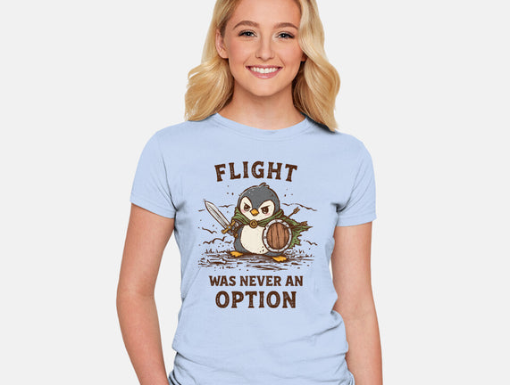 Flight Was Never An Option