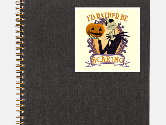 Rather Be Scaring