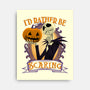 Rather Be Scaring-None-Stretched-Canvas-rmatix