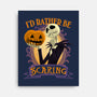 Rather Be Scaring-None-Stretched-Canvas-rmatix