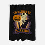Rather Be Scaring-None-Polyester-Shower Curtain-rmatix
