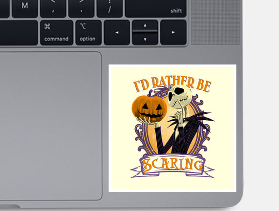 Rather Be Scaring