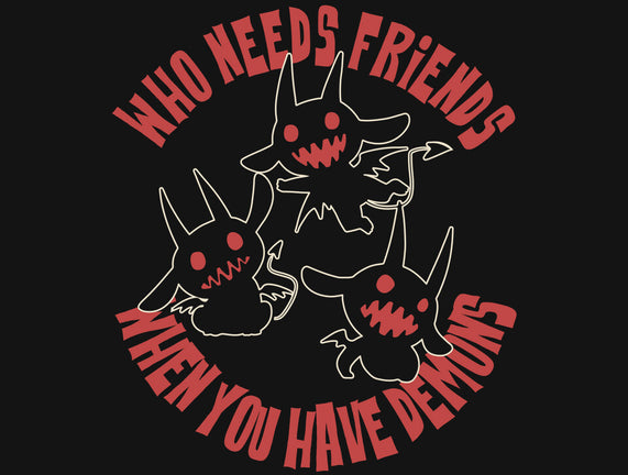 I Have My Own Demons