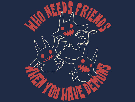 I Have My Own Demons