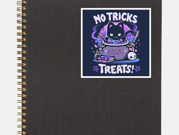 No Tricks Just Treats