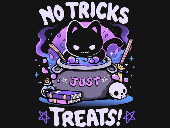 No Tricks Just Treats
