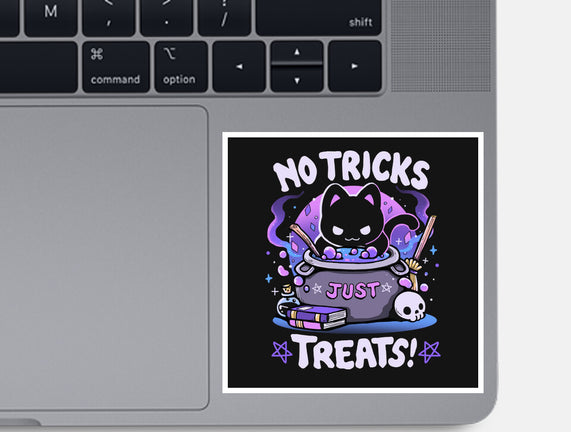 No Tricks Just Treats